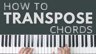 How To Transpose Piano Chords [upl. by Ainegul]