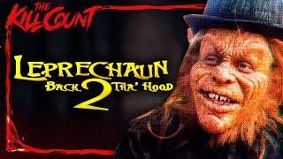 Leprechaun Back 2 Tha Hood 2003 KILL COUNT [upl. by Kubiak]