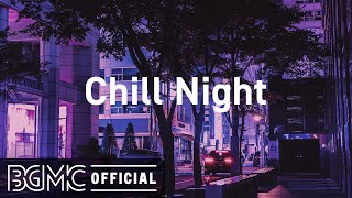 Chill Night Lofi Hip Hop Jazz  Chill Study Jazzy RampB Mix [upl. by Elleniad]