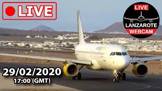 Lanzarote Webcam  29022020 Live event from from Lanzarote Airport Canary Islands Spain [upl. by Etteniotna]