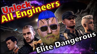 🔓 Elite Dangerous How to Unlock ALL Ship Engineers  The Complete Elite Dangerous Engineers Guide [upl. by Niroht246]