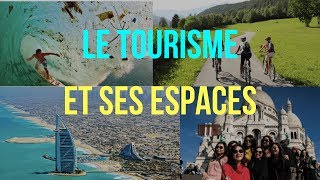 4ème GÉOGRAPHIE Le TOURISME et ses ESPACES [upl. by Kauffmann]