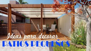 IDEAS para decorar PATIOS PEQUEÑOS [upl. by Nivat]