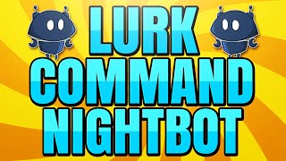 How to Make a Lurk Command with Nightbot [upl. by Ninnahc494]