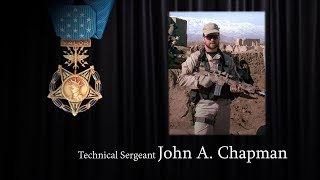 USAF Tech Sgt John A Chapman  Medal of Honor Story 4K VIDEO [upl. by Rickert]