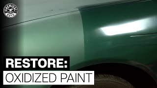 How To Treat Heavily Oxidized Paint  Chemical Guys [upl. by Kimberly]