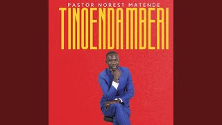 TINOENDA MBERI [upl. by Nilloc]