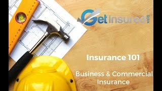 Business amp Commercial Insurance 101 [upl. by Cates]