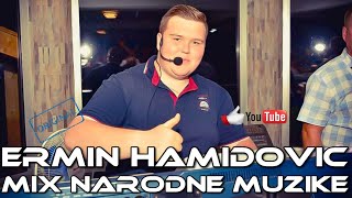 ERMIN HAMIDOVIC  MIX NARODNE MUZIKE 2021 LIVE [upl. by Eslek]