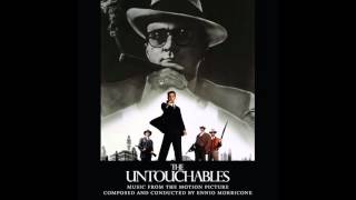 The Untouchables  Soundtrack Suite Ennio Morricone [upl. by Eilsehc]