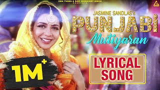 Punjabi Mutiyaran Lyrical Video  Jasmine Sandlas  Punjabi Song [upl. by Keldon]