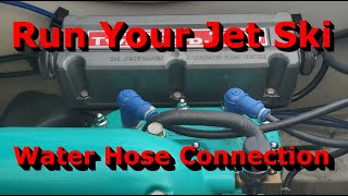 Flush or Run Your Jet Ski  Water Hose Connection [upl. by Inerney]