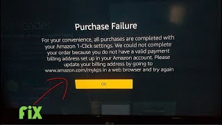 Purchase Failure Amazon Fire Stick Fix [upl. by Gerk777]