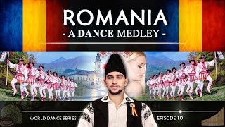 Romania 🇷🇴 • A Dance Medley World Dance Series ep10  Dansuri populare românești [upl. by Dilisio]