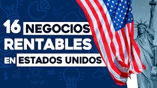 ✅ 16 Ideas de Negocios Rentables en Estados Unidos con Poco Dinero 🤑 [upl. by Enala207]