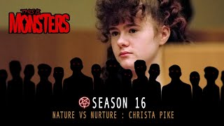 Nature vs Nurture  Christa Pike [upl. by Ayerim168]