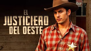 El Justiciero del Oeste  Pelicula Completa De Vaqueros En Espanol Latino [upl. by Esorrebma]