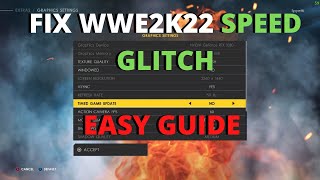 How To Fix WWE2K22 Speed Glitch [upl. by Atekal241]