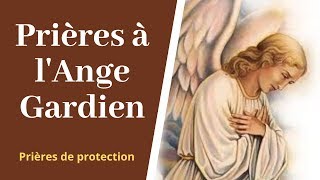 Prière à mon ange gardien  Prière de protection catholique aux saints Anges de Dieu [upl. by Jacobsen729]