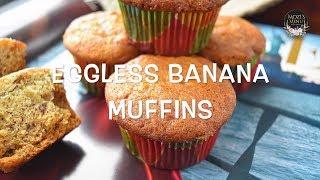 Eggless Banana Muffins For Breakfast [upl. by Enidaj457]