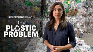 The Plastic Problem  A PBS NewsHour Documentary [upl. by Hinkel341]