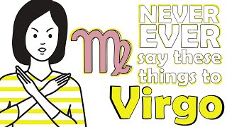 NEVER EVER say these things to VIRGO [upl. by Marylinda776]