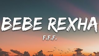 Bebe Rexha  FFF Lyrics feat GEazy [upl. by Bergren]