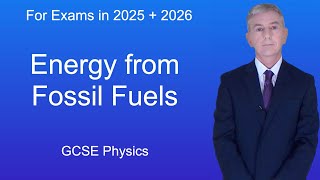 GCSE Physics Revision quotEnergy from Fossil Fuelsquot [upl. by Ramalahs]