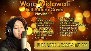 Woro Widowati Full Album Cover  Full Lirik [upl. by Xuerd]