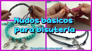 Nudos básicos para hacer bisutería [upl. by Tikna242]