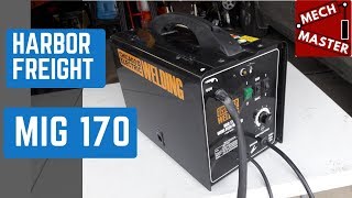 Harbor Freight MIG 170 Review [upl. by Ottinger]