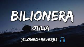 Otilia  Bilionera slowedreverb [upl. by Keeley]