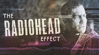 The Radiohead Effect [upl. by Adali]