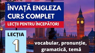 Engleza pentru incepatori Lectia 1 vocabular pronuntie gramatica [upl. by Hgielah]