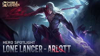 Hero Spotlight  Arlott  Lone Lancer  Mobile Legends Bang Bang [upl. by Amaerd]