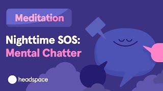 Sleep Meditation  Nighttime SOS Mental Chatter [upl. by Odoric]