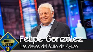 Felipe González da las claves por las que Ayuso arrasó en Madrid  El Hormiguero [upl. by Jd]