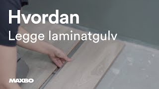 Hvordan legge laminatgulv [upl. by Anidam576]