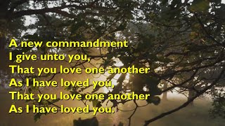 A New Commandment I Give Unto You with lyrics for congregations [upl. by Guglielmo]