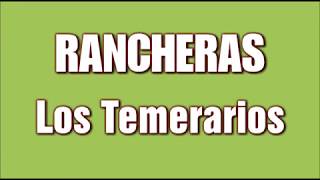 RANCHERAS Los Temerarios Mix [upl. by Vallie]