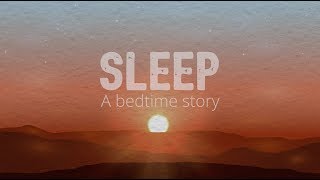 Sleep A bedtime story [upl. by Adnorrahs]