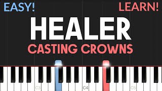 Healer  Casting Crowns  EASY Piano Tutorial [upl. by Yttik]