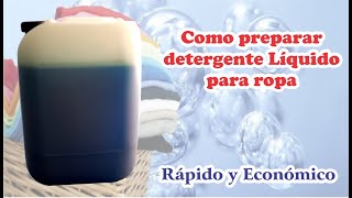 Como hacer Detergente Líquido para Ropa económico [upl. by Gisele]