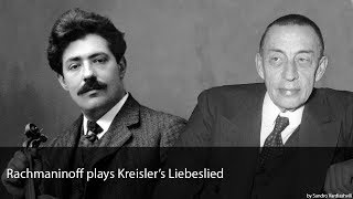 Rachmaninoff plays Kreislers Liebesleid [upl. by Pierette]