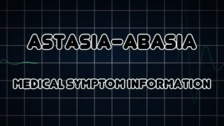 Astasiaabasia Medical Symptom [upl. by Mcgregor]