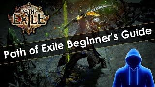 Path of Exile Beginners Guide [upl. by Esela]