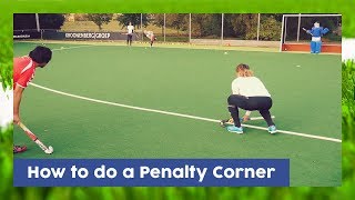 How to do a Penalty  Short Corner  Field Hockey Technique  HockeyheroesTV [upl. by Eillom907]