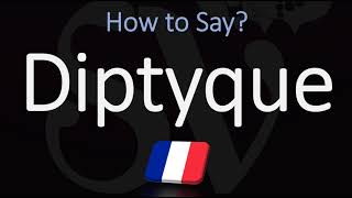 How to Pronounce Diptyque CORRECTLY [upl. by Fi]