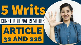 5 Types of Writs  Constitutional Remedies  Article 32 and Article 226 [upl. by Anirb468]