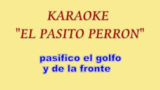 EL PASITO PERRON karaoke [upl. by Hteik328]